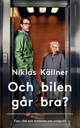 Och bilen går bra? (e-bok) av Niklas Källner