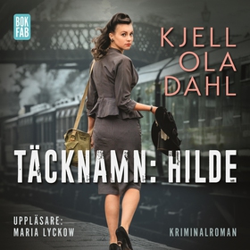 Täcknamn: Hilde (ljudbok) av Kjell Ola Dahl