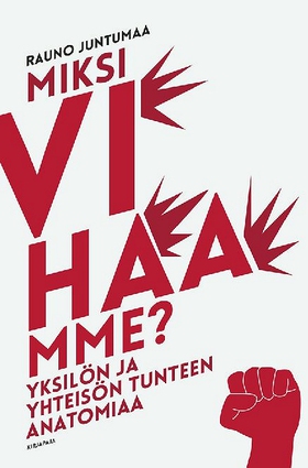 Miksi vihaamme? (e-bok) av Rauno Juntumaa