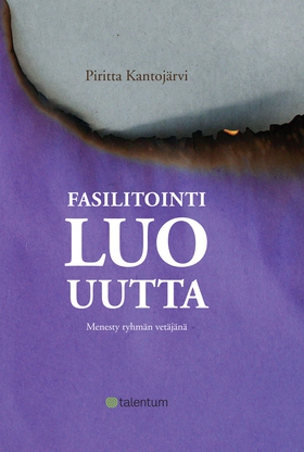 Fasilitointi luo uutta (e-bok) av Piritta Kanto