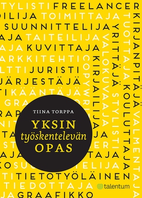 Yksin työskentelevän opas (e-bok) av Tiina Torp