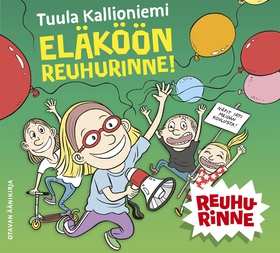 Eläköön Reuhurinne! (ljudbok) av Tuula Kallioni