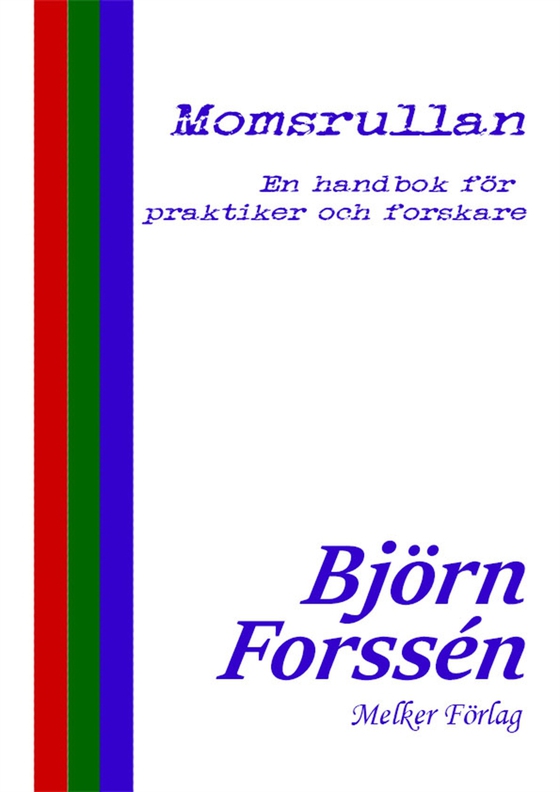 Momsrullan: En handbok för praktiker och forskare