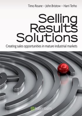 Selling results solutions (e-bok) av Timo Roune