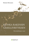 Kuinka rakensin gaselliyrityksen