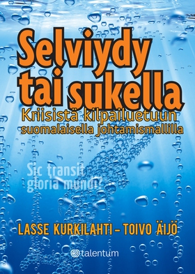 Selviydy tai sukella (e-bok) av Lasse Kurkilaht