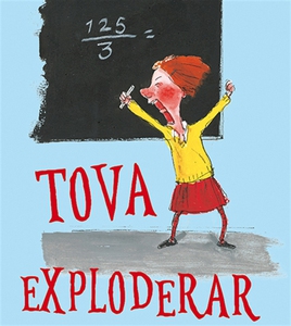 Tova i tornet 1: Tova exploderar (ljudbok) av K