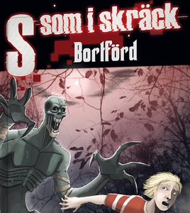S som i skräck 1: Bortförd (ljudbok) av Ewa Chr