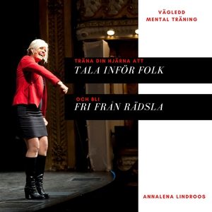 Träna din hjärna - tala inför folk - och bli fr