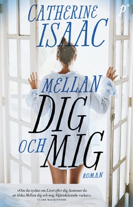 Mellan dig och mig (e-bok) av Catherine Isaac