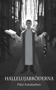 Hallelujabröderna (e-bok) av Päivi Karabetian