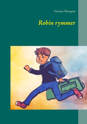 Robin rymmer (e-bok) av Victoria Törnqvist