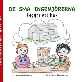 De små ingenjörerna: Bygger ett hus (e-bok) av 