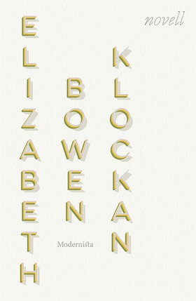 Klockan (e-bok) av Elizabeth Bowen