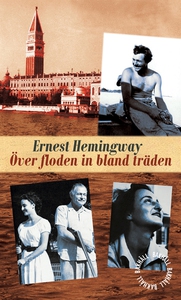 Över floden in bland träden (e-bok) av Ernest H