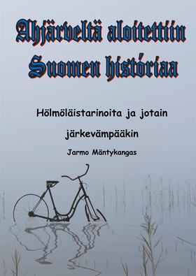 Ahjärveltä aloitettiin Suomen historiaa: Hölmöl