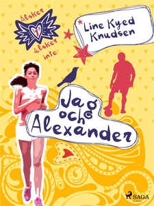Älskar, älskar inte 1 - Jag och Alexander (e-bo
