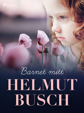 Barnet mitt (e-bok) av Helmut Busch