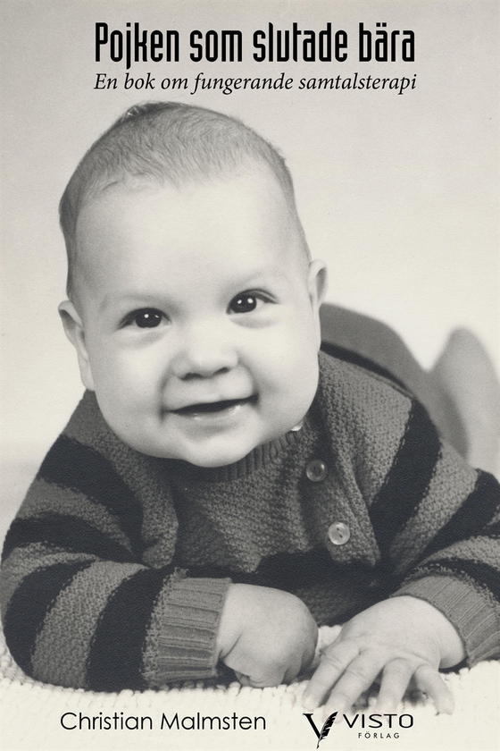 Pojken som slutade bära – en bok om fungerande samtalsterapi