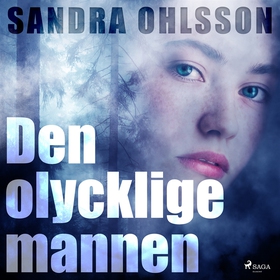 Den olycklige mannen (ljudbok) av Sandra Ohlsso