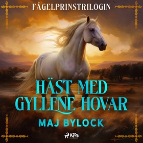 Häst med gyllene hovar (ljudbok) av Maj Bylock