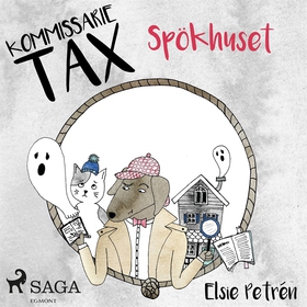 Kommissarie Tax: Spökhuset (ljudbok) av Elsie P
