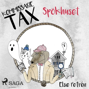 Kommissarie Tax: Spökhuset (ljudbok) av Elsie P