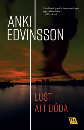 Lust att döda (e-bok) av Anki Edvinsson