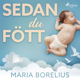 Sedan du fött (ljudbok) av Marie Borelius