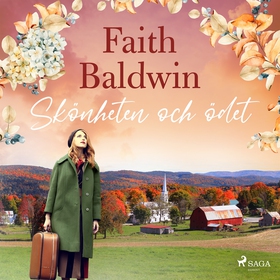 Skönheten och ödet (ljudbok) av Faith Baldwin