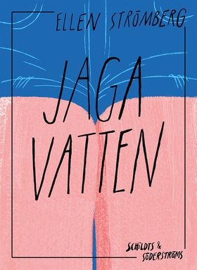 Jaga vatten (e-bok) av Ellen Strömberg