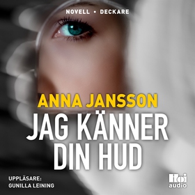 Jag känner din hud (ljudbok) av Anna Jansson