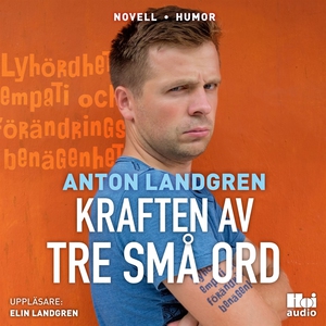 Kraften av tre små ord (ljudbok) av Anton Landg