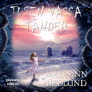 Tusen vassa tänder (ljudbok) av Mari-Ann Hedlun
