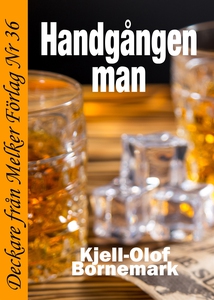 Handgången man (e-bok) av Kjell-Olof Bornemark