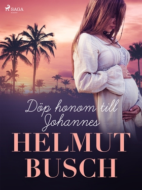 Döp honom till Johannes (e-bok) av Helmut Busch