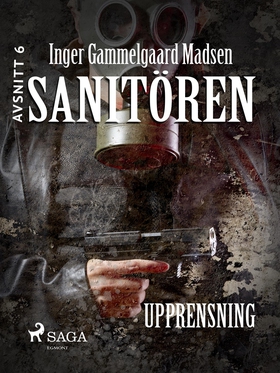 Sanitören 6: Upprensning (e-bok) av Inger Gamme