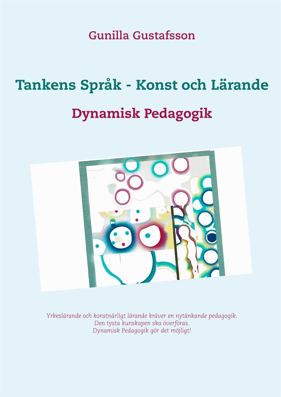 Tankens Språk -  Konst och Lärande: Dynamisk Pedagogik