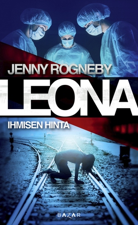 Leona - Ihmisen hinta (e-bok) av Jenny Rogneby