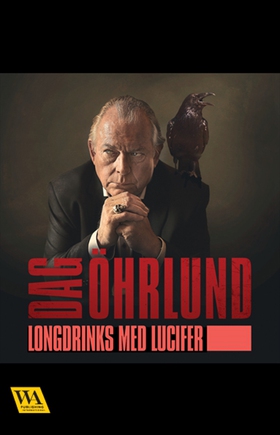 Longdrinks med Lucifer (e-bok) av Dag Öhrlund