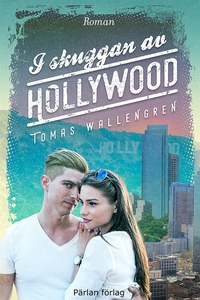 I skuggan av Hollywood (e-bok) av Tomas Walleng