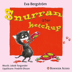 Snurran äter ketchup (ljudbok) av Eva Bergström