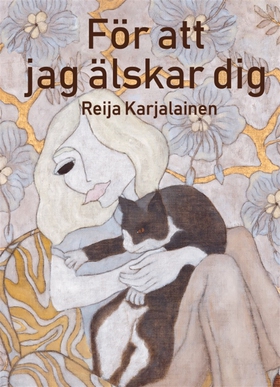 För att jag älskar dig (e-bok) av Reija Karjala