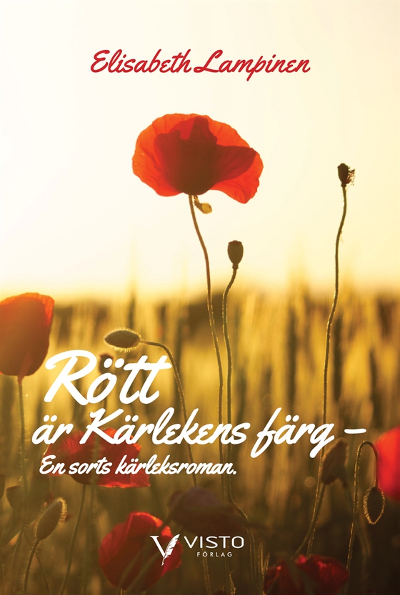 Rött är kärlekens färg : en sorts kärleksroman.