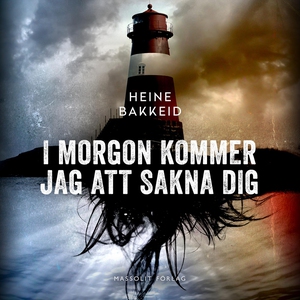 I morgon kommer jag att sakna dig (ljudbok) av