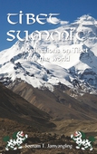 Tibet Summit: Reflections on Tibet and the World