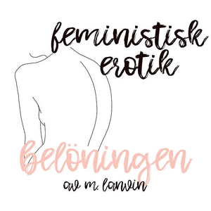 Belöningen - Feministisk erotik (ljudbok) av M.