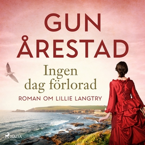 Ingen dag förlorad: roman om Lillie Langtry (lj