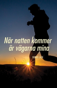 När natten kommer är vägarna mina (e-bok) av De