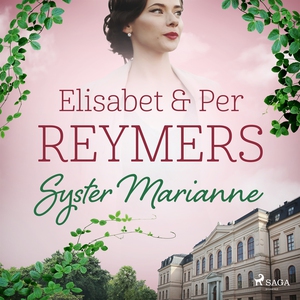 Syster Marianne (ljudbok) av Elisabet och Per R